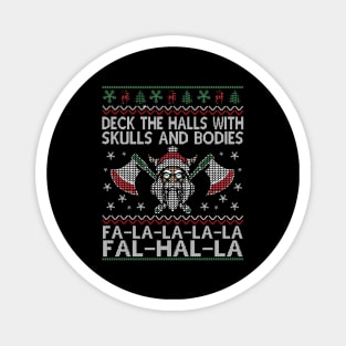 Deck The Halls With Skulls And Bodies Funny Ugly Viking Christmas Gift Magnet